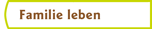 familie leben