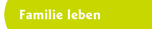 familie leben